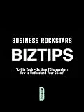 Business Rockstars BizTips 'Lolita Taub - 2x time TEDx speaker: How to Understand Your Client'