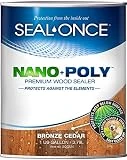 Seal-Once Nano+Poly Penetrating Wood Sealer with Polyurethane - Premium Waterproof Sealant -1 Gallon & Bronze Cedar