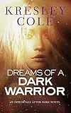 Dreams of a Dark Warrior (Immortals After Dark Book 11)