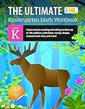 The Ultimate Kindergarten Math Workbook: Counting and Writing Numbers to 100, Addition, Subtracting, Money, Shapes, Patterns, Measurement, and Time ... Curriculum (IXL Ultimate Workbooks)