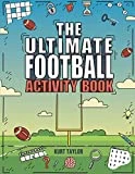 The Ultimate Football Activity Book: Crosswords, Word Searches, Puzzles, Fun Facts, Trivia Challenges and Much More for Football Lovers! (Perfect Football Gift)