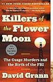 Killers of the Flower Moon: The Osage Murders and the Birth of the FBI