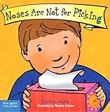 Noses Are Not for Picking (Best Behavior)